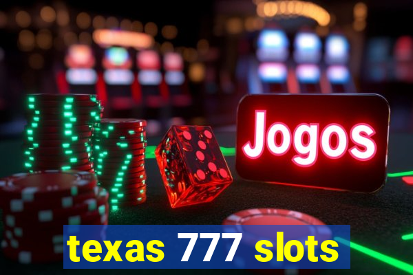 texas 777 slots